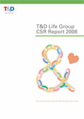 T&D Life Group Corporate Social Responsibility Report 2008