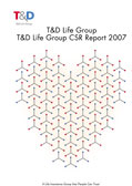 T&D Life Group Corporate Social Responsibility Report 2007